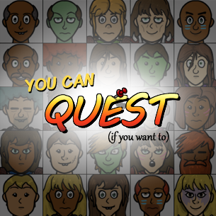 Games like You Can Quest! (if you want to)