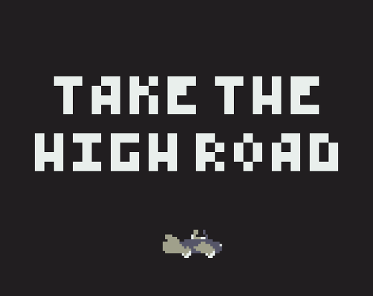Take the High Road Image