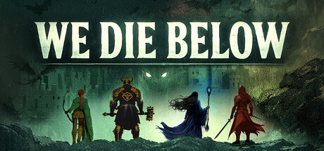 Games like We Die Below