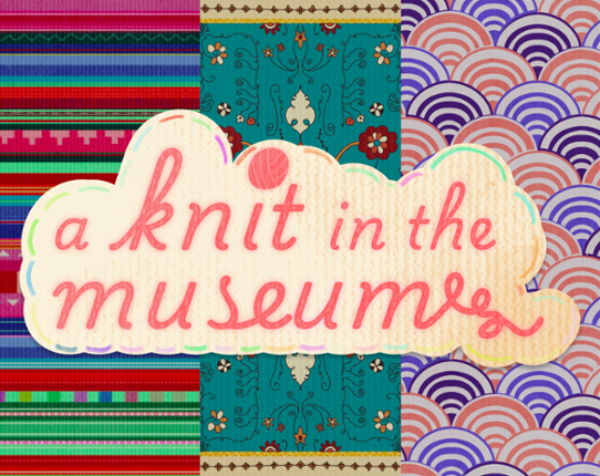 A knit in the museum Game Cover