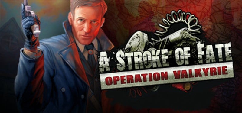 A Stroke of Fate: Operation Valkyrie Game Cover