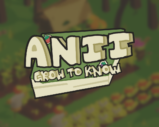 Anii! Grow to Know Image
