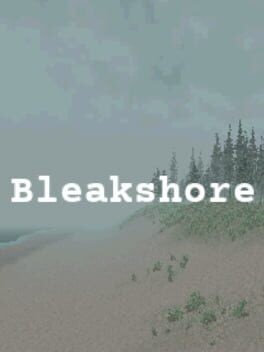 Games like Bleakshore
