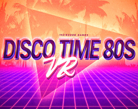 Disco Time 80s VR Game Cover