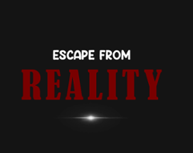 Escape From Reality Image