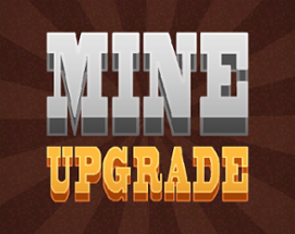 Mine Upgrade Image