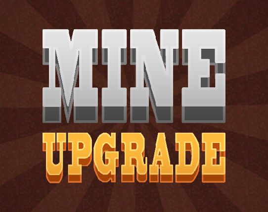 Mine Upgrade Game Cover