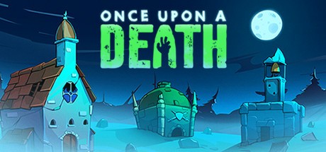 Games like Once Upon A Death