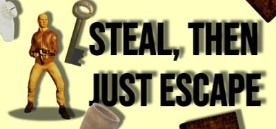 Steal, Then Just Escape: The Real Thrill Image