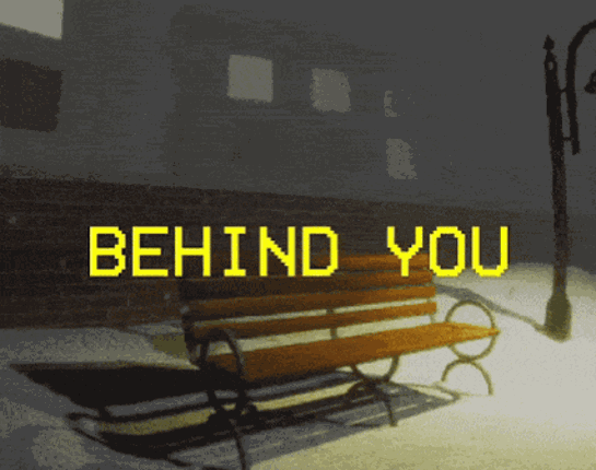 Behind You Image