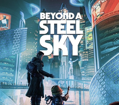 Beyond a Steel Sky Image