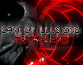 Cave of Illusions: Twistyland Image