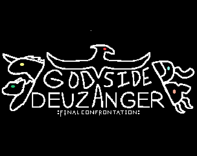 Games like God Side Deuzanger :Final Confrontation: