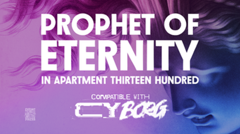 Prophet of Eternity in Apartment Thirteen Hundred for CY_BORG Image