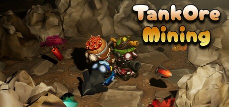 Games like TankOre Mining