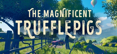 Games like The Magnificent Trufflepigs