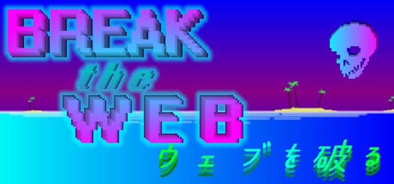 Break the Web Game Cover