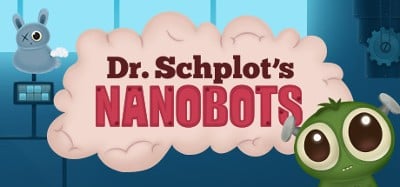 Dr. Schplot's Nanobots Image