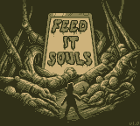 Feed IT Souls Image