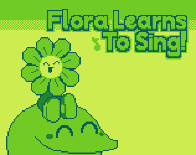 Games like Flora Learns To Sing!