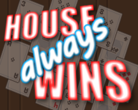 House Always Wins Image