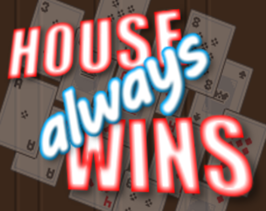 House Always Wins Game Cover