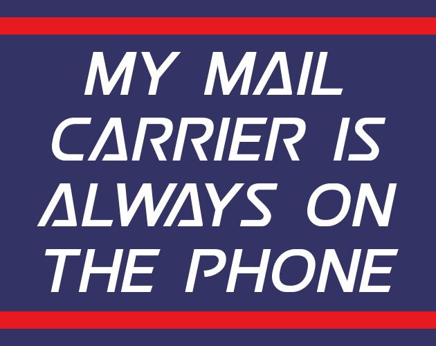 Games like My Mail Carrier is Always on the Phone