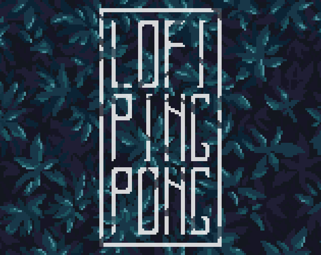 Games like Lofi Ping Pong