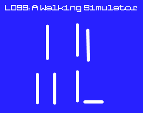 LOSS: A Walking Simulator Image