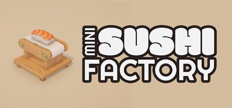 Games like Mini Sushi Factory