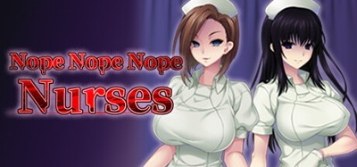 Nope Nope Nope Nurses Image