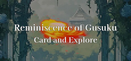 Games like Reminiscence of Gusuku: Card and Explore