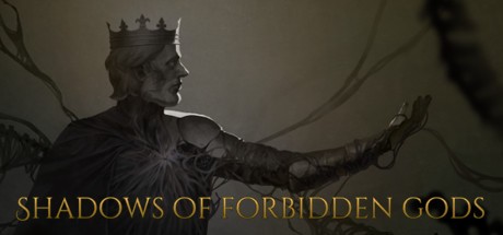 Games like Shadows of Forbidden Gods