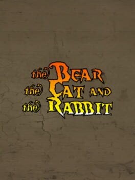 Games like The Bear, the Cat and the Rabbit