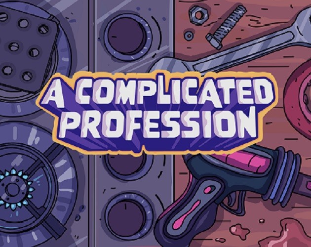Games like A Complicated Profession
