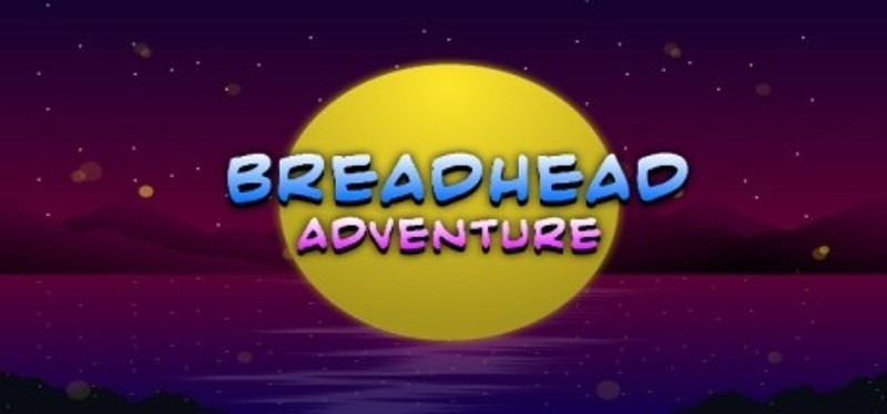 BreadHead Adventure Image