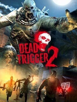 Games like Dead Trigger 2