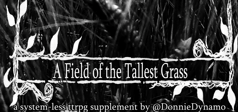 Games like Field of the Tallest Grass