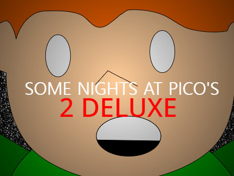 Games like Some Night's at Pico's 2 DELUXE!