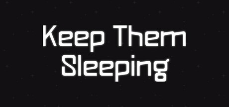 Games like Keep Them Sleeping