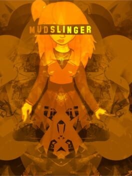 Games like Mud Slinger