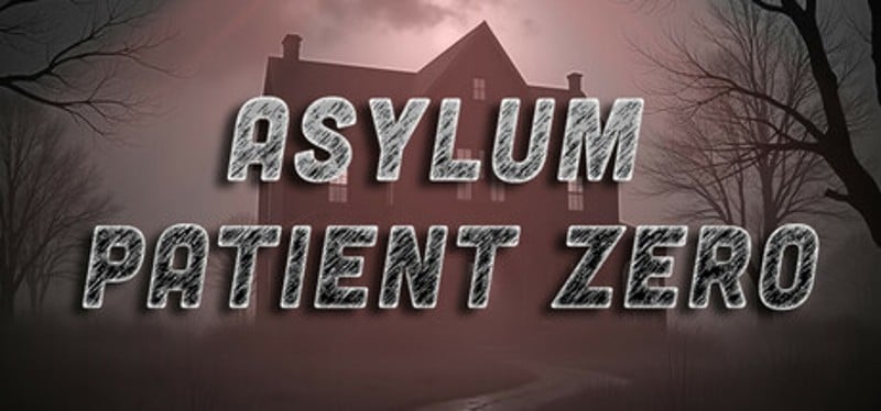 Asylum: Patient Zero Image