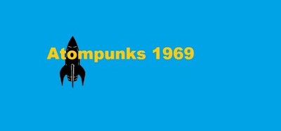 Atompunks 1969 Image