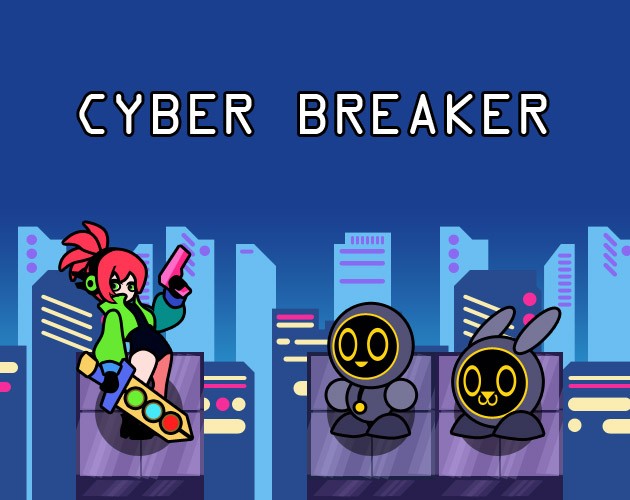 Games like Cyber Breaker