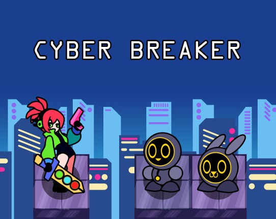 Cyber Breaker Image