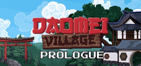 Games like Daomei Village: Prologue