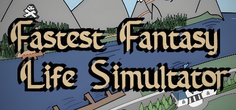 Games like Fastest Fantasy Life Simulator