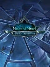 Haunted Hotel: Death Sentence Image