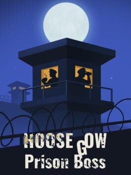 Games like Hoosegow: Prison Boss