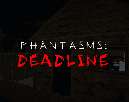 Phantasms: Deadline Game Cover